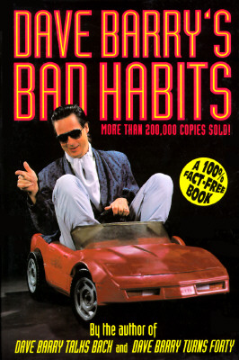 Image for Dave Barry's Bad Habits: A 100% Fact-free Book