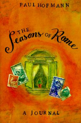 The Seasons of Rome: A Journal