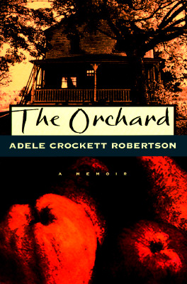 Orchard: A Memoir