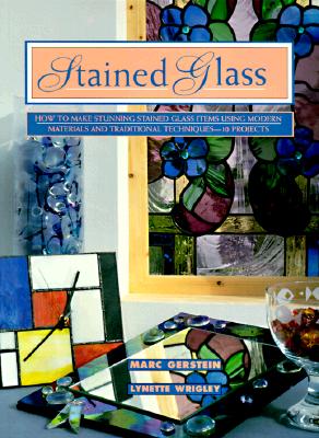 Image for Stained Glass: How To Make Stunning Stained Glass Items Using Modern Materials And Traditional Techniques-11 Projects (Contemporary Crafts)