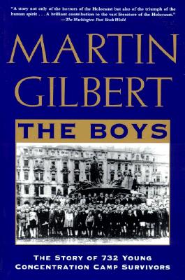 The Boys: The Untold Story of 732 Young Concentration Camp Survivors