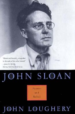 JOHN SLOAN : PAINTER AND REBEL Image for JOHN SLOAN : PAINTER AND REBEL
