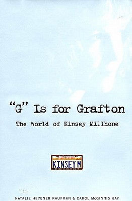 'G' Is for Grafton : The World of Kinsey Millhone