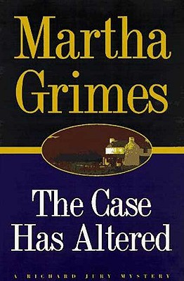 The Case Has Altered (Richard Jury Mysteries)