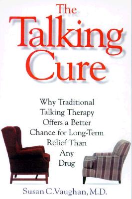 The Talking Cure The Science Behind Psychotherapy