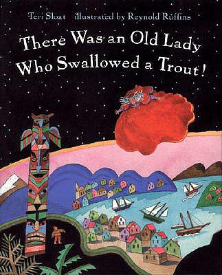 Image for There Was an Old Lady Who Swallowed a Trout There Was an Old Lady Who Swallowed a Trout