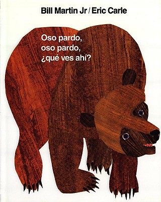 Oso pardo, oso pardo, qu ves ah: / Brown Bear, Brown Bear, What Do You See (Spanish edition) (Brown Bear and Friends)
