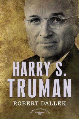 HARRY S. TRUMAN: THE AMERICAN PRESIDENTS