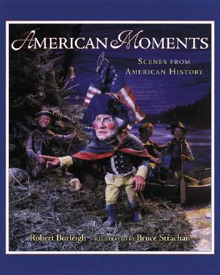 Image for American Moments: Scenes from American History