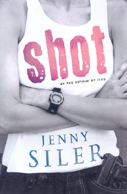 Shot: A Novel