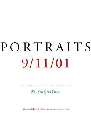Image for Portraits: 9/11/01: The Collected 'Portraits of Grief' from The New York Times Portraits: 9/11/01: The Collected 'Portraits of Grief' from The New York Times