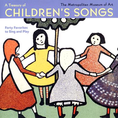 Image for A Treasury of Children's Songs: Forty Favorites to Sing and Play