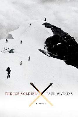 Image for The Ice Soldier: A Novel