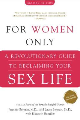 For Women Only: A Revolutionary Guide to Reclaiming Your Sex Life (Revised)