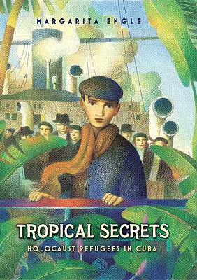 Image for Tropical Secrets: Holocaust Refugees in Cuba Tropical Secrets: Holocaust Refugees in Cuba