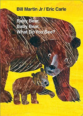 Baby Bear, Baby Bear, What Do You See Board Book (Brown Bear and Friends)