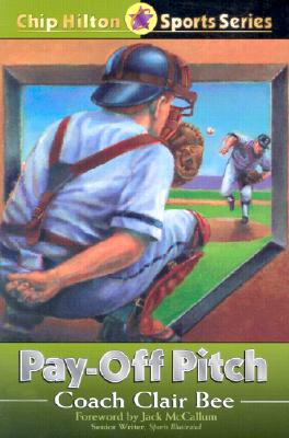 Image for Pay-Off Pitch (Chip Hilton Sports Series, Vol 16)