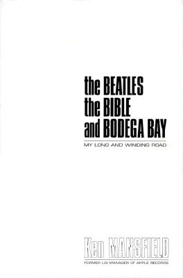 The Beatles, the Bible, and Bodega Bay: My Long and Winding Road