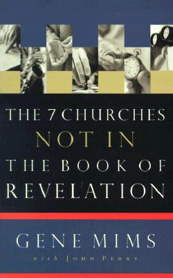7 Churches Not in the Book of Revelation