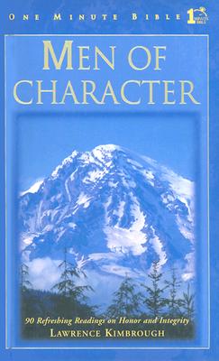 Image for Men of Character: 90 Refreshing Readings on Honor and Integrity Men of Character: 90 Refreshing Readings on Honor and Integrity