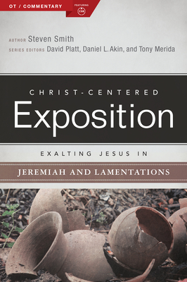 Image for Exalting Jesus in Jeremiah, Lamentations (Christ-Centered Exposition Commentary) Exalting Jesus in Jeremiah, Lamentations (Christ-Centered Exposition Commentary)