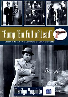 Pump 'em Full of Lead! (Filmmakers Series)