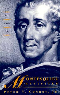 Montesquieu Revisited (Twayne's World Authors Series)