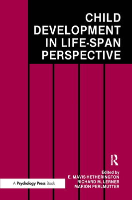 Child Development in a Life-Span Perspective