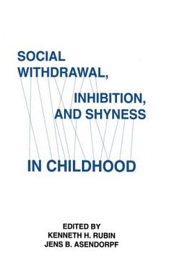 Image for Social Withdrawal, inhibition, and Shyness in Childhood Social Withdrawal, inhibition, and Shyness in Childhood