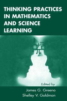 Image for Thinking Practices in Mathematics and Science Learning