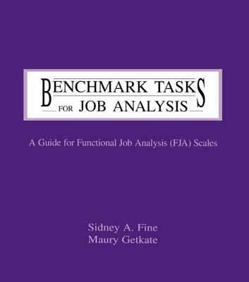 Benchmark Tasks for Job Analysis: A Guide for Functional Job Analysis (FJA) Scales (Applied Psychology Series)