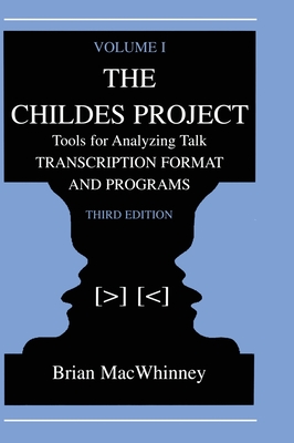 The Childes Project: Tools for Analyzing Talk, Volume I: Transcription format and Programs