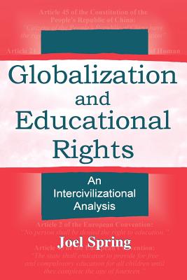 Globalization and Educational Rights (Sociocultural, Political, and Historical Studies in Education)