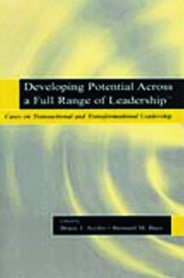 Image for Developing Potential Across a Full Range of Leadership TM Developing Potential Across a Full Range of Leadership TM