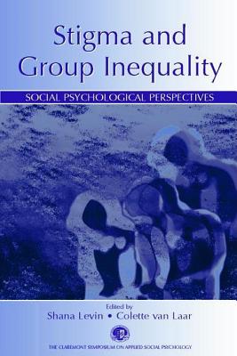 Stigma and Group Inequality (Claremont Symposium on Applied Social Psychology Series)