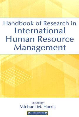 Handbook of Research in International Human Resource Management (Organization and Management Series)