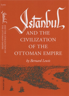 Image for Istanbul and the Civilization of the Ottoman Empire (Centers of Civilization (Paperback))
