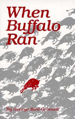 Image for When Buffalo Ran, Western Frontier Library When Buffalo Ran, Western Frontier Library