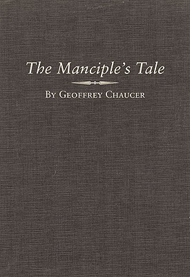 Manciples Tale (Variorum Edition of the Works of Geoffrey Chaucer, Vol. 2: The Canterbury Tales)