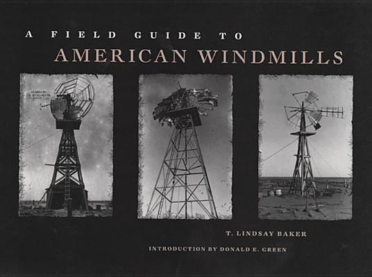 A Field Guide to American Windmills