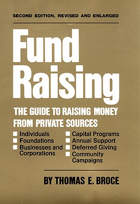 Image for Fund Raising: The Guide to Raising Money from Private Sources Fund Raising: The Guide to Raising Money from Private Sources