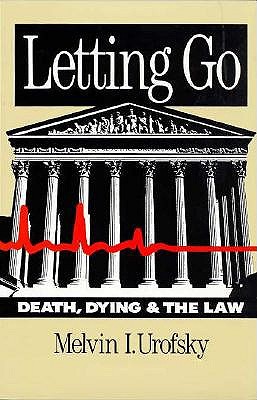 Letting Go: Death, Dying, and the Law