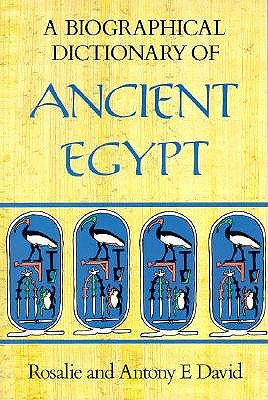 A Biographical Dictionary of Ancient Egypt