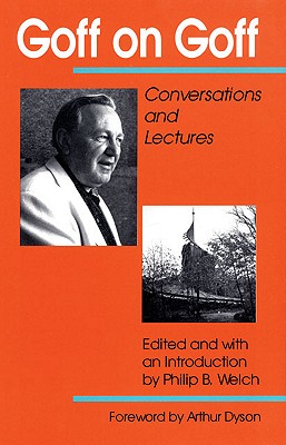 Image for Goff on Goff: Conversations and Lectures Goff on Goff: Conversations and Lectures