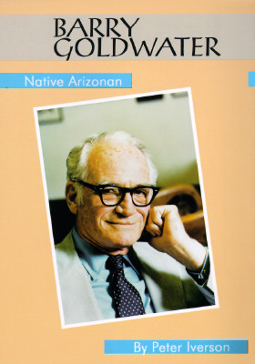 Barry Goldwater: Native Arizonan