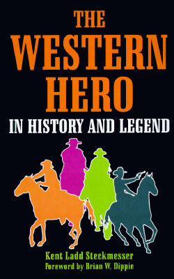 Western Hero: In History and Legend