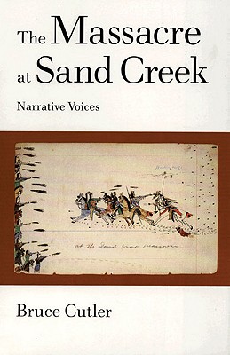 The Massacre at Sand Creek Narrative Voices