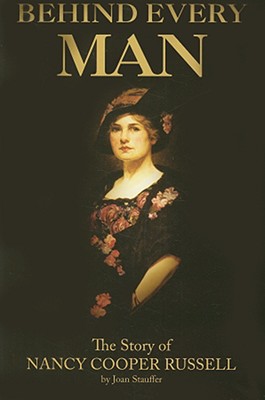 Behind Every Man: The Story of Nancy Cooper Russell
