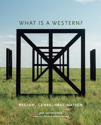 What Is a Western: Region, Genre, Imagination