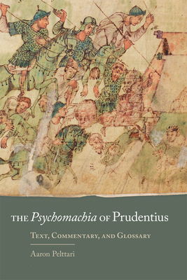 Image for The Psychomachia of Prudentius: Text, Commentary, and Glossary (Volume 58) (Oklahoma Series in Classical Culture)